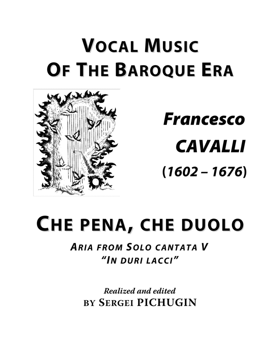 CAVALLI Francesco: Che pena, che duolo, aria from the cantata, arranged for Voice and Piano (G minor (arr. Sergei PICHUGIN)