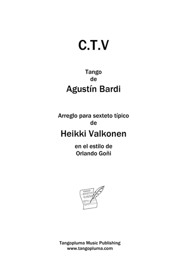 C.T.V. for Tango Sextet in the Style of Orlando Goñi (arr. Heikki Valkonen)