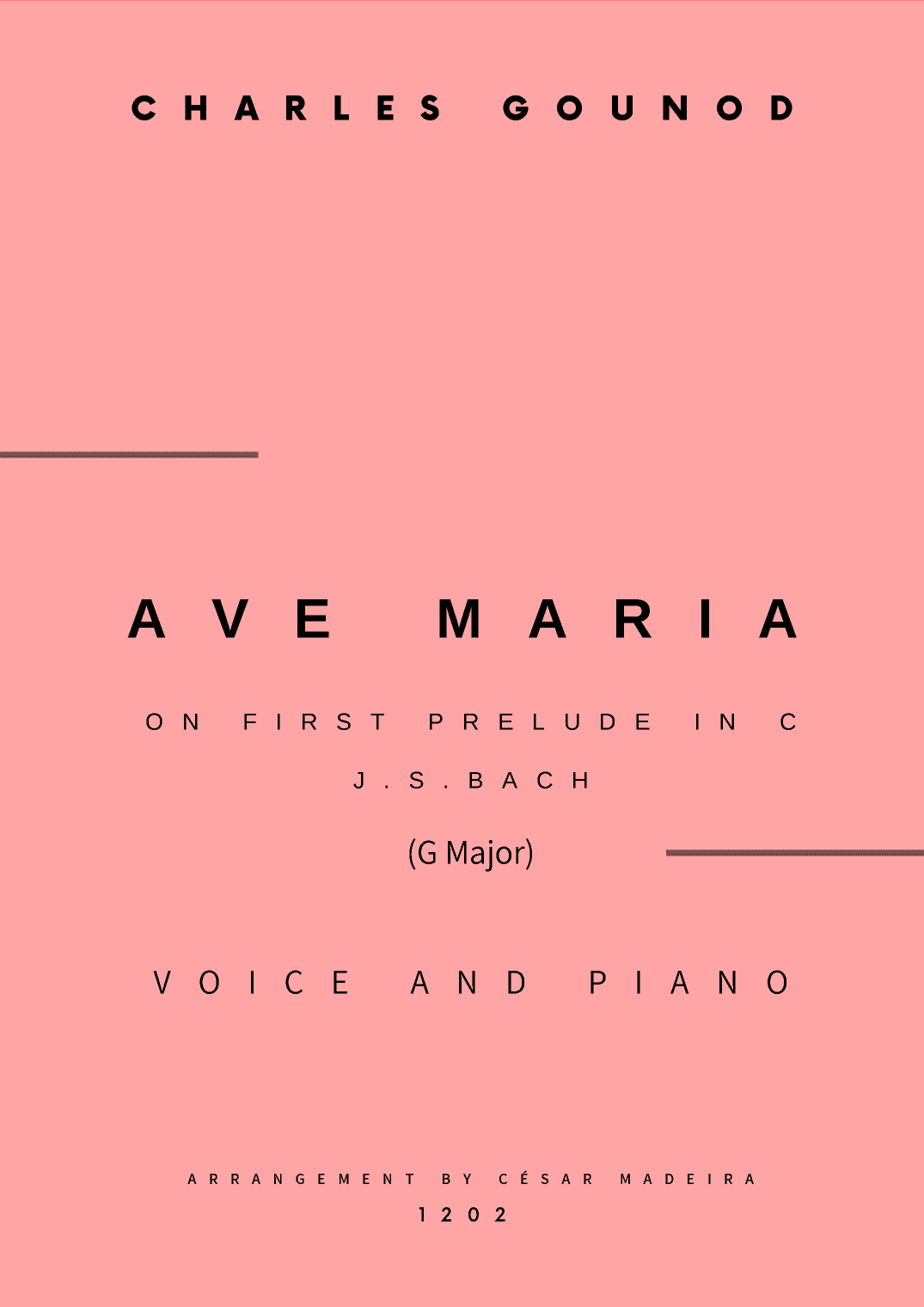 Ave Maria by Bach/Gounod - Voice and Piano - G Major (Full Score and Parts) (arr. César Madeira)