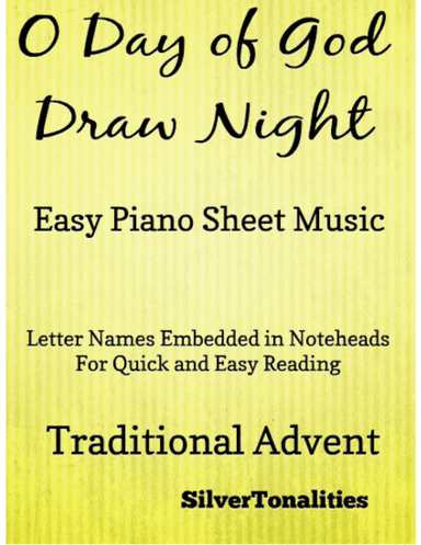 O Day of God Draw Nigh Easy Piano Sheet Music (arr. SilverTonalities)
