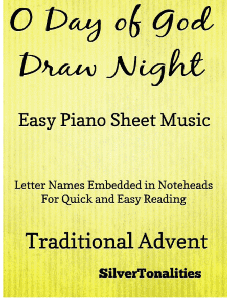 O Day of God Draw Nigh Easy Piano Sheet Music (arr. SilverTonalities)
