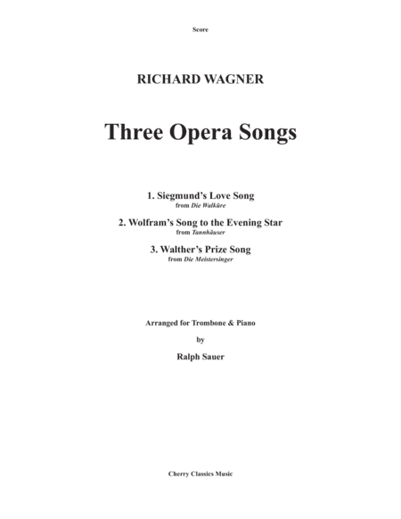 Three Opera Songs for Trombone and Piano (arr. Ralph Sauer)
