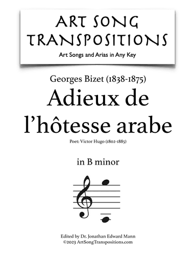 BIZET: Adieux de l'hôtesse arabe (transposed to B minor) (arr. ArtSongTranspositions.com)