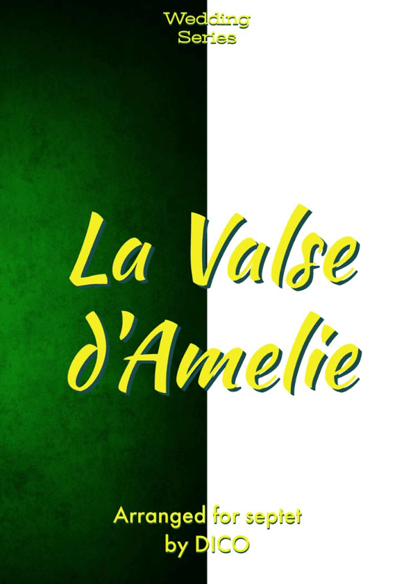 La Valse D'amelie (arr. Dico)