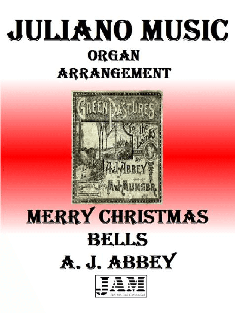 MERRY CHRISTMAS BELLS - A. J. ABBEY (HYMN - EASY ORGAN) (arr. Juliano Music)