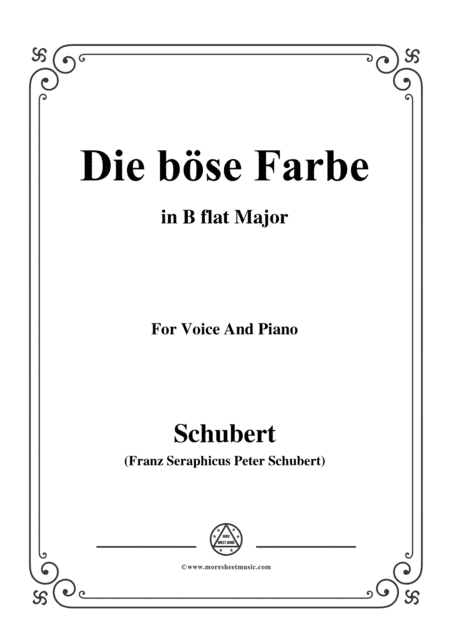 Schubert-Die böse Farbe,from 'Die Schöne Müllerin',Op.25 No.17,in B flat Major,for Voice&Piano (arr. MSM)