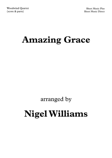 Amazing Grace, for Woodwind Quartet (arr. Nigel Williams)