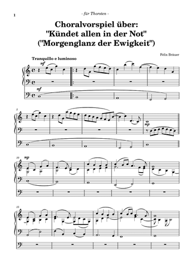 Choralvorspiel über "Kündet allen in der Not" ("Morgenglanz der Ewigkeit")