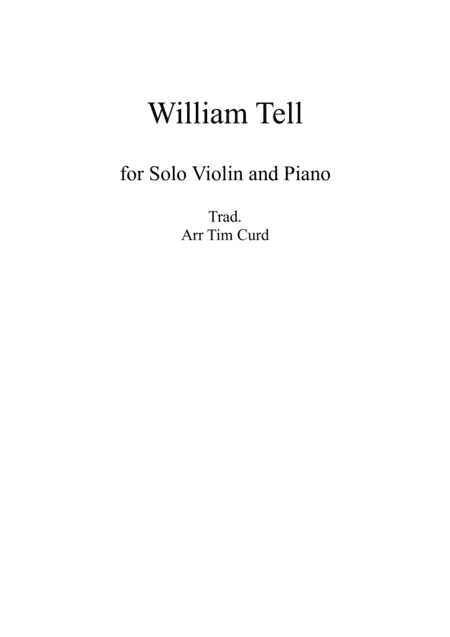 William Tell. For Solo Violin and Piano (arr. Tim Curd)