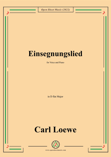 Loewe-Einsegnungslied,in D flat Major,for Voice and Piano (arr. OSM Press)