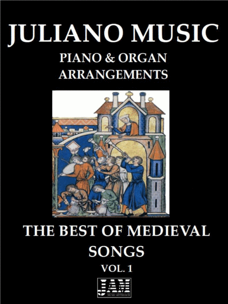 THE BEST OF MEDIEVAL SONGS -  VOL.1 (PIANO & ORGAN ARRANGEMENT) (arr. Juliano Music)