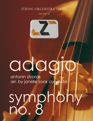 Adagio from Symphony No. 8 (string orchestra) (arr. Janelle Zook Cunalata)