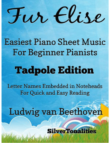 Fur Elise Easiest Piano Sheet Music for Beginner Pianists (arr. SilverTonalities)