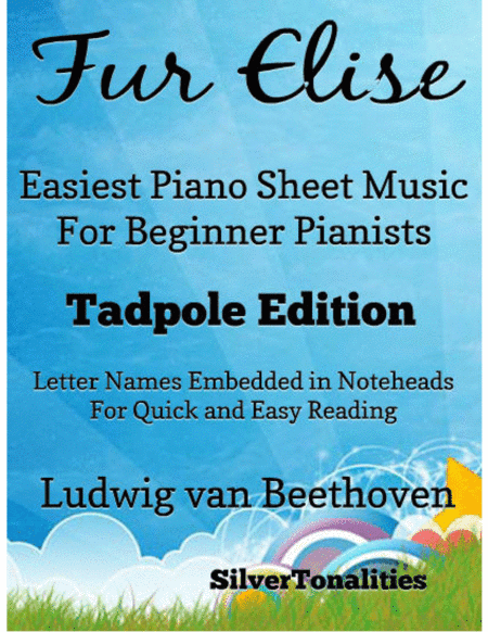 Fur Elise Easiest Piano Sheet Music for Beginner Pianists (arr. SilverTonalities)