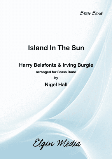 Island In The Sun (arr. Nigel Hall)