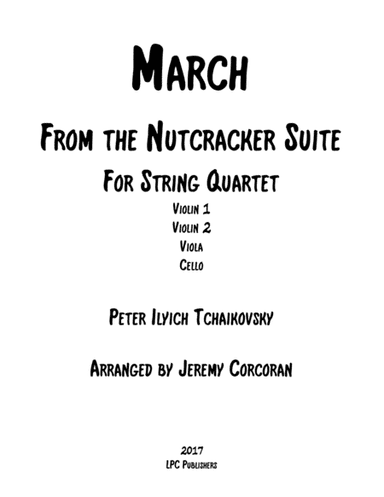 March From The Nutcracker Suite for String Quartet (arr. Jeremy Corcoran)