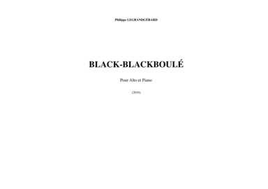 Philippe Legrandgerard: Black-Blackboulé for viola and piano