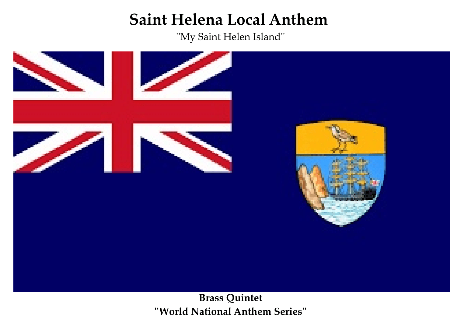 Saint Helena Local Anthem for Brass Quintet (arr. Keith Terrett)