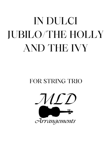 In Dulci Jubilo/The Holly & the Ivy (arr. Melva Lou Drury)