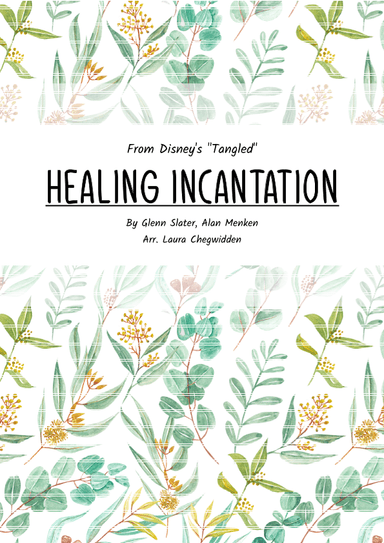 Healing Incantation (arr. Laura Chegwidden)