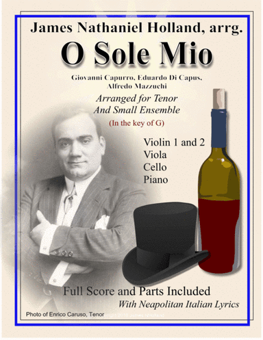 O Sole Mio Arranged for Tenor and Small Ensemble Key of G (arr. James Nathaniel Holland)