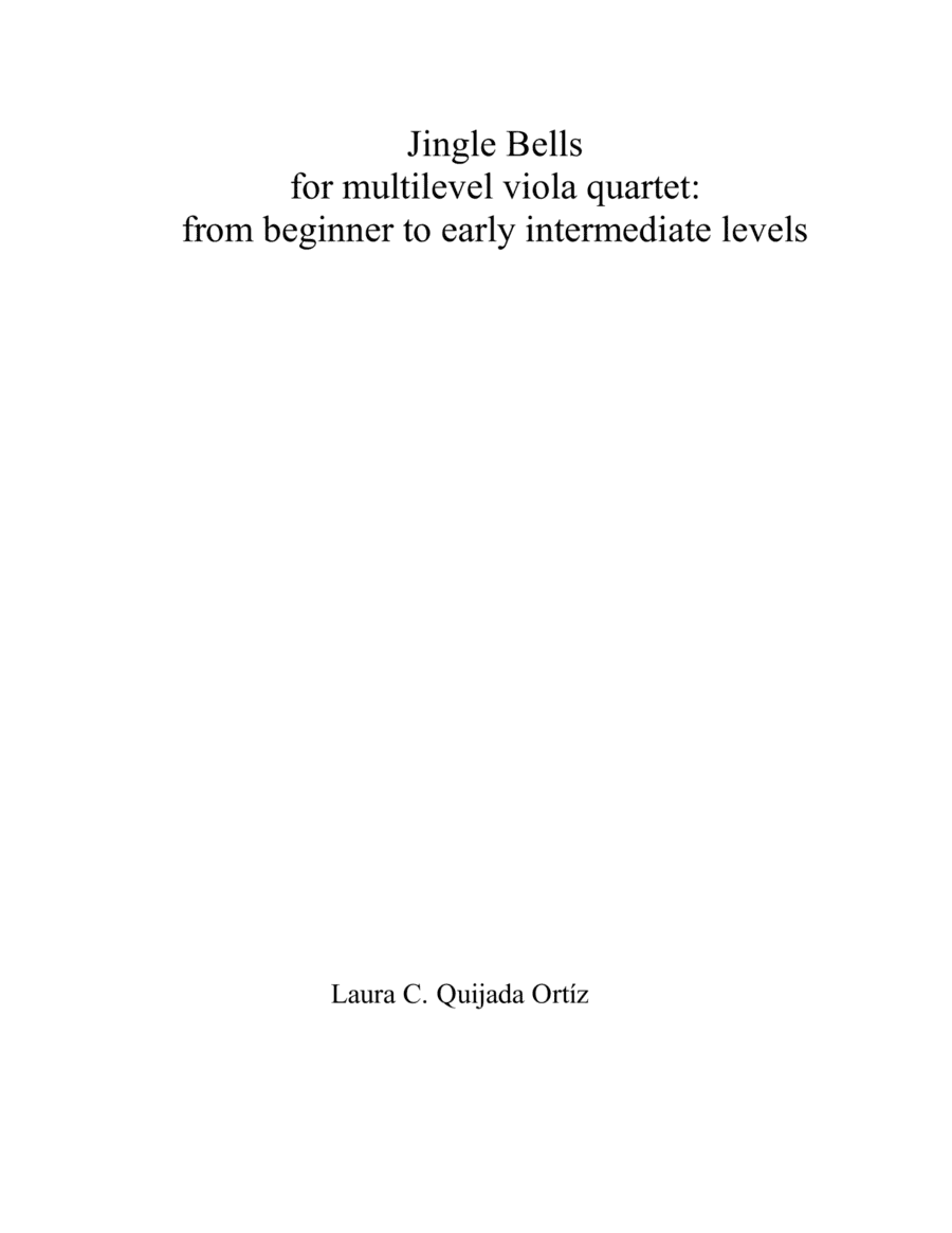 Jingle Bells for multilevel viola quartet. SCORE & PARTS. (arr. Laura C. Quijada Ortíz)