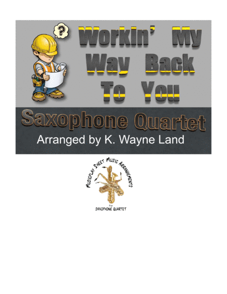 Workin' My Way Back To You (arr. Wayne Land)