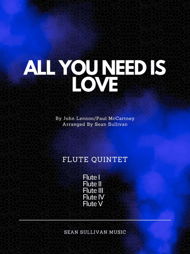 All You Need Is Love (arr. Sean Sullivan)