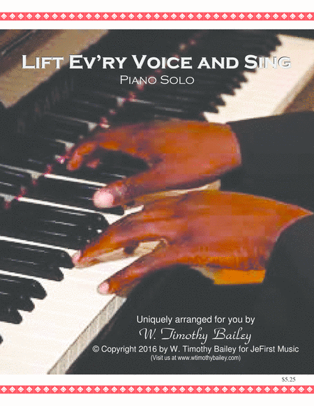 Lift Every Voice and Sing (arr. W. Timothy Bailey)