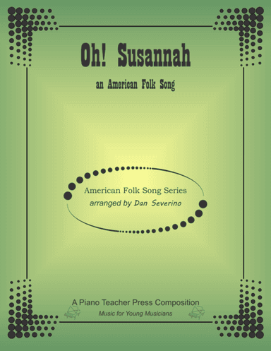 Oh! Susannah (arr. Dan Severino)