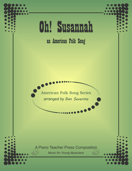 Oh! Susannah (arr. Dan Severino)