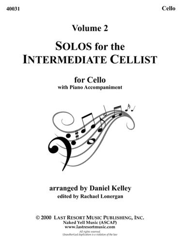 SOLOS for the INTERMEDIATE CELLIST - 40031 (arr. Daniel Kelley)