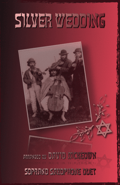 Silver Wedding, Klezmer Tune for Soprano Saxophone Duet (arr. David McKeown)