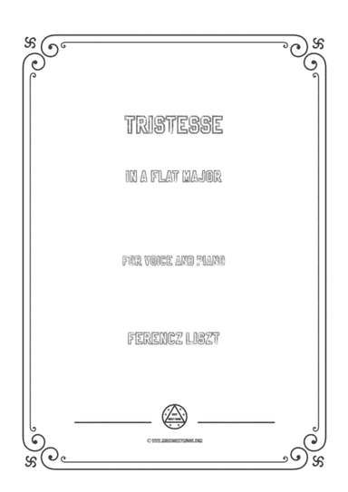 Liszt-Tristesse in A flat Major,for Voice and Piano (arr. MSM)