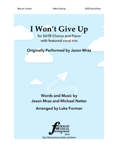 I Won't Give Up (arr. Luke Furman)