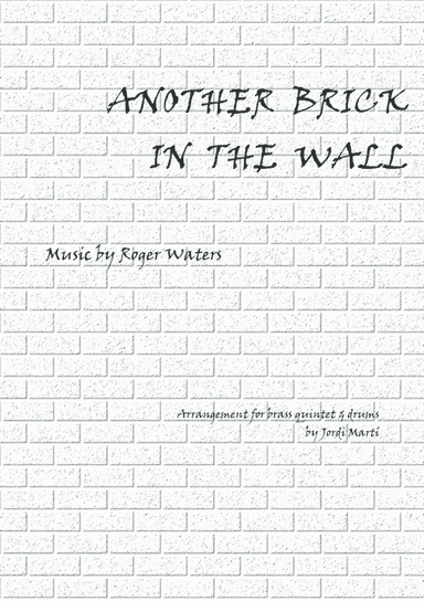Another Brick In The Wall (arr. JORDI MARTI)