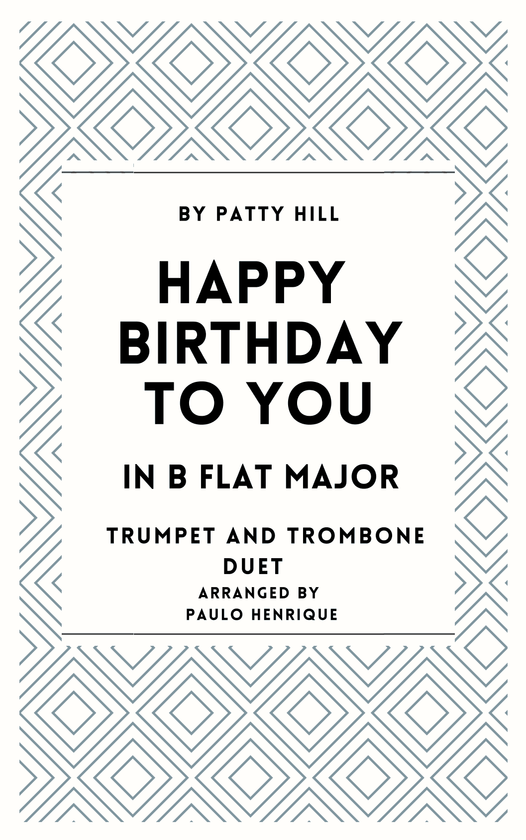 Happy Birthday To You - Trumpet and Trombone Duet - Bb Major (arr. Paulo Henrique)