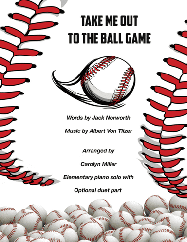 Take Me Out to the Ballgame (arr. Carolyn Miller)