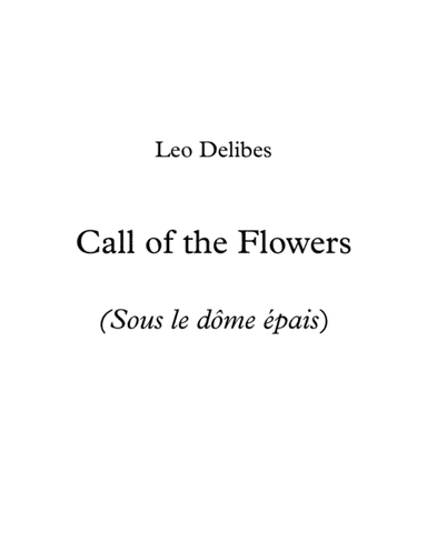 Flower Duet/Call of the Flowers (Sous le dôme épais) (arr. Shawn Heller)