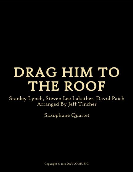 Drag Him To The Roof (arr. Jeff Tincher)