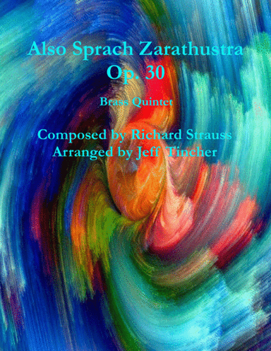 Also Sprach Zarathustra  Op.30 (arr. Jeff Tincher)