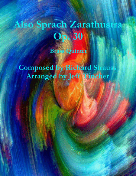 Also Sprach Zarathustra  Op.30 (arr. Jeff Tincher)