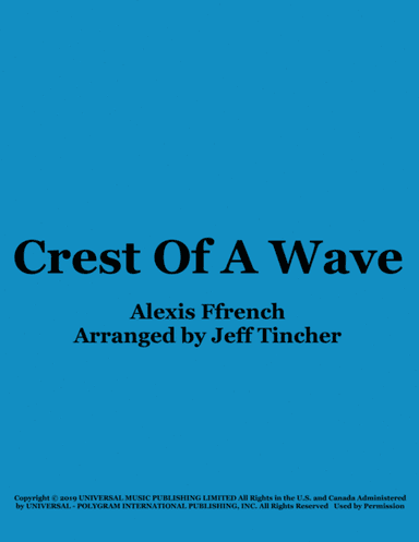 Crest Of A Wave (arr. Jeff Tincher)