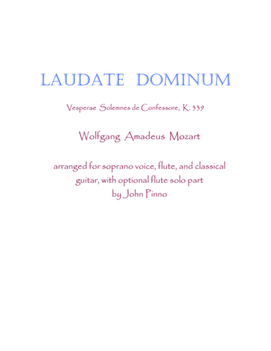 Laudate Dominum for voice, flute, and classical guitar (arr. John Pinno)