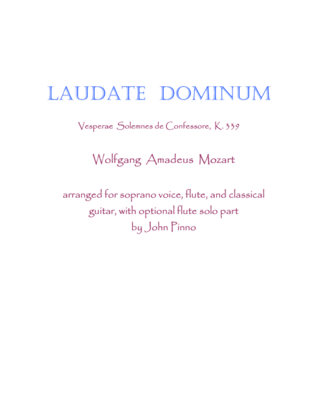 Laudate Dominum for voice, flute, and classical guitar (arr. John Pinno)