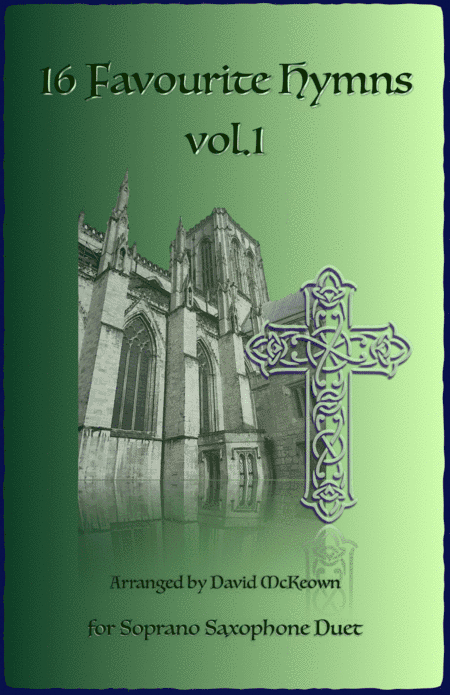 16 Favourite Hymns Vol.1 for Soprano Saxophone Duet (arr. David McKeown)