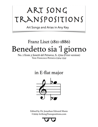 LISZT: Benedetto sia 'l giorno, S. 270 (first version, transposed to E-flat major) (arr. ArtSongTranspositions.com)