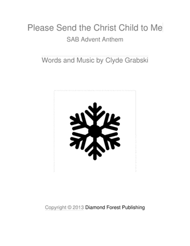 Please Send the Christ Child to Me - SAB - Wonderful ADVENT Anthem