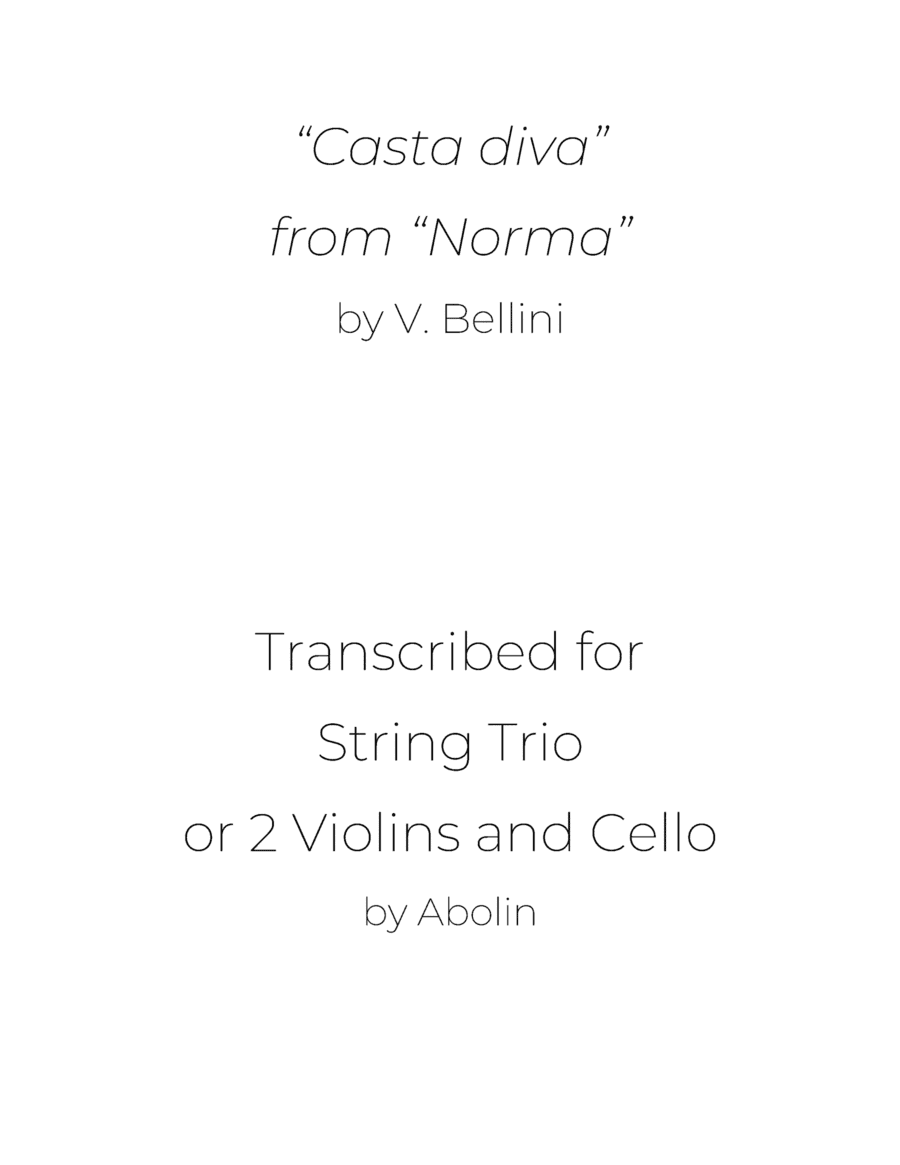 Bellini: "Casta diva" from "Norma" - String Trio, or 2 Violins and Cello (arr. Abolin)