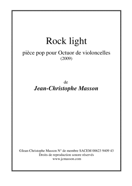 Rock light --- pièce pop pour octuor de violoncelles --- Score and Parts JCM 2009